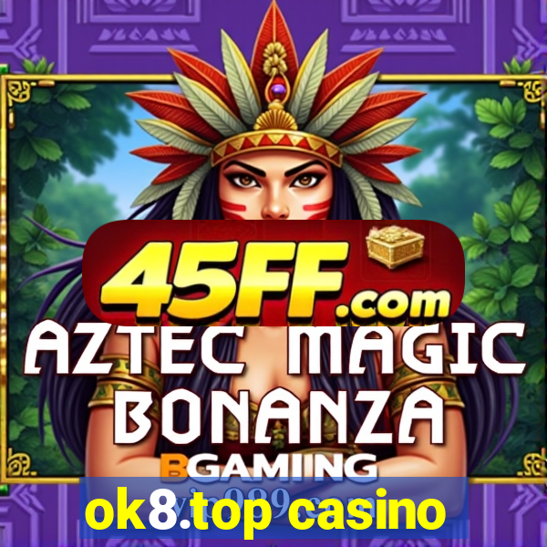 ok8.top casino